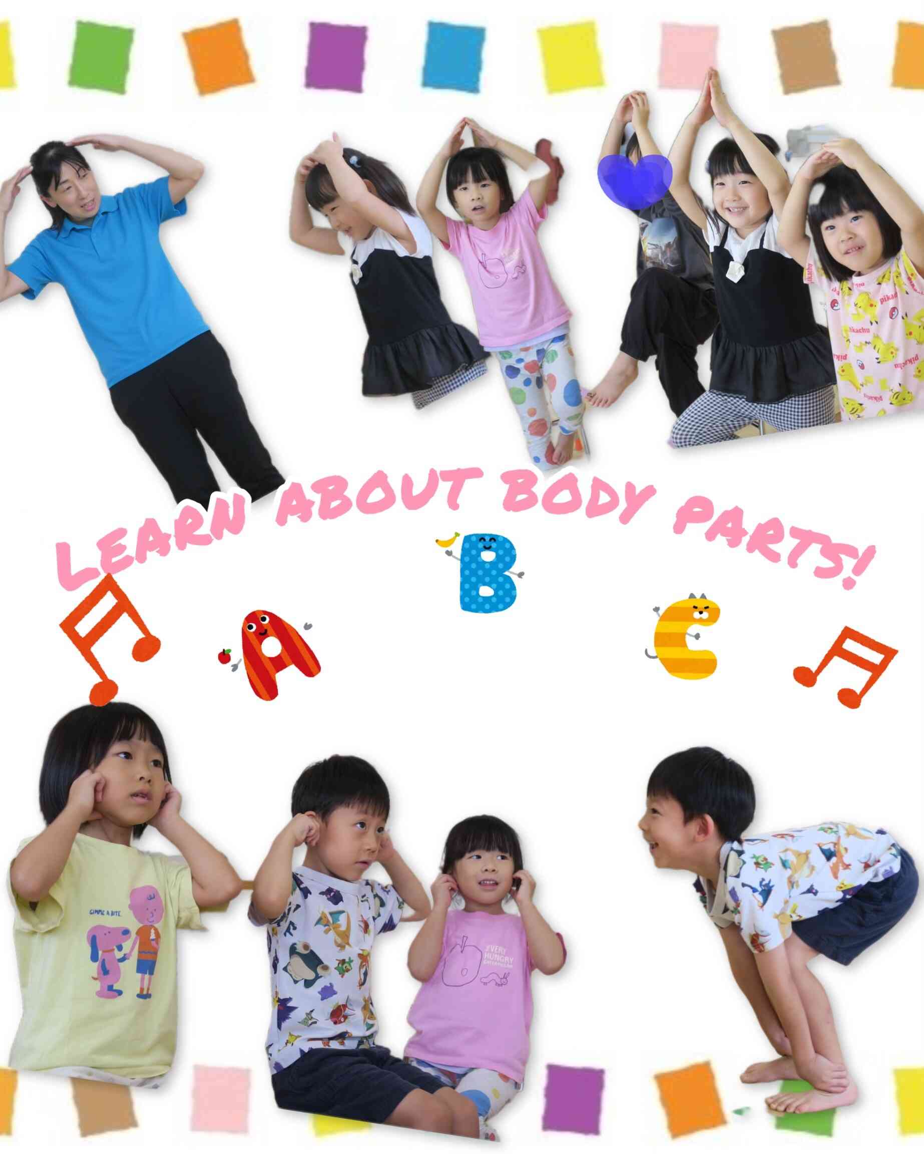 Learn about body parts!(体のパーツを知ろう！）きりん組・ぱんだ組～3歳児・4歳児～